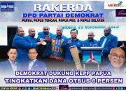 Partai Demokrat Dukung KEPP Papua Tingkatkan Dana Otsus 6 Persen