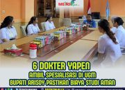 Pemda Yapen Biayai 6 Dokter Umum Ambil Spesialisasi di UGM